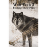 Wolf Tech 2: Finding Their Place