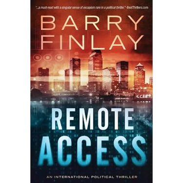 Remote Access: An International Political Thriller