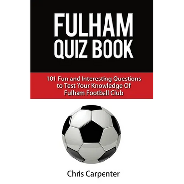 Fulham FC Quiz Book