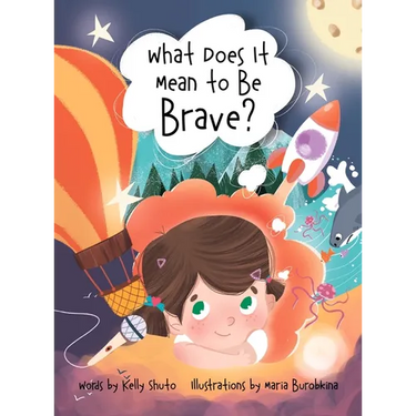 What Does It Mean to Be Brave?
