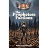 The Prophetess Factions