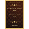 The Mystery Of The True Vine: Meditations For A Month (1898)
