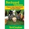 Backyard Chickens: A Beginner's Guide to Keeping Backyard and Urban Chickens