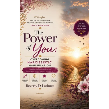 The Power Of You: Overcoming Narcissistic Manipulation
