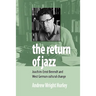 The Return of Jazz: Joachim-Ernst Berendt and West German Cultural Change