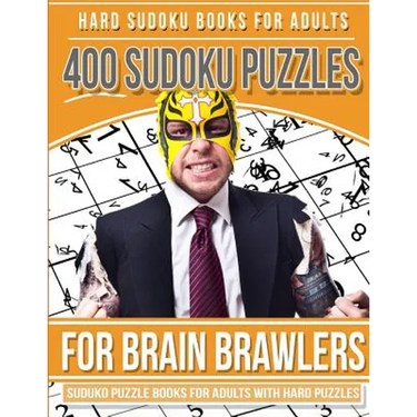 Hard Sudoku Books for Adults 400 Sudoku Puzzle for Brain Brawlers: Sudoku Books for Adults with Hard Puzzles