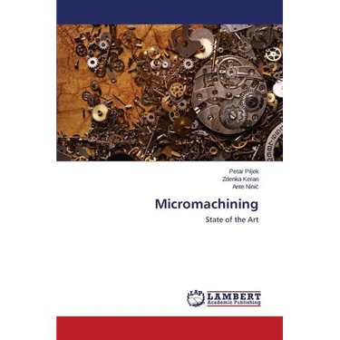 Micromachining