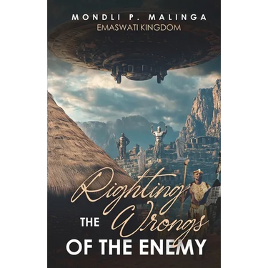 Righting The Wrongs Of The Enemy: Emaswati Kingdom
