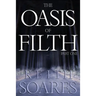 The Oasis of Filth - Part 1