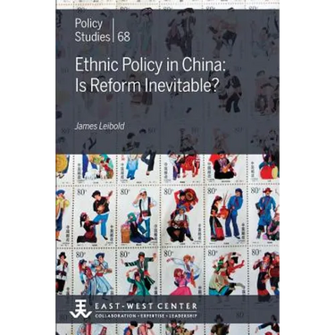Ethnic Policy in China: Is Reform Inevitable?