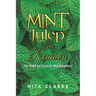 Mint Julep: The Reunion