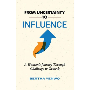 From Uncertainty to Influence: A Woman's Journey Through Challenge to Growth