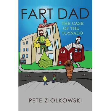 Fart Dad: The Case of the Toynado