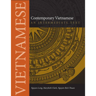 Contemporary Vietnamese: An Intermediate Text