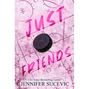 Just Friends (Special Edition): A Friends-to-Lovers New Adult Sports Romance
