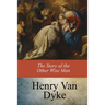 The Story of the Other Wise Man