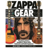 Zappa Gear: The Unique Guitars, Amplifiers, Effects Units, Keyboards and Studio Equipment