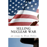 Selling Nuclear War: Educating Americans to fight the Cold War