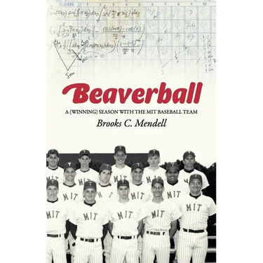 Beaverball: A (Winning) Season with the M.I.T. Baseball Team