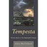Tempesta: Stormy Music in the Eighteenth Century