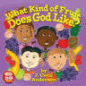 What Kind of Fruit Does God Like?