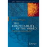 The Computability of the World: How Far Can Science Take Us?