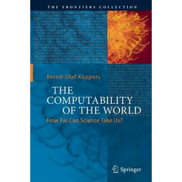 The Computability of the World: How Far Can Science Take Us?