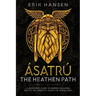 Asatru, The Heathen Path