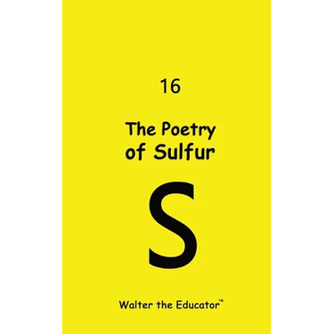 The Poetry of Sulfur