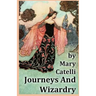 Journeys And Wizardry