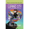BECOMING A RAINBOW SURFER - LUMINO CITY - Clancy and the Rainbow Surfer Gang: Lumino City