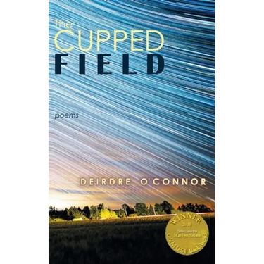 The Cupped Field (Able Muse Book Award for Poetry)