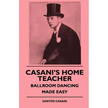 Casani's Home Teacher - Ballroom Dancing Made Easy