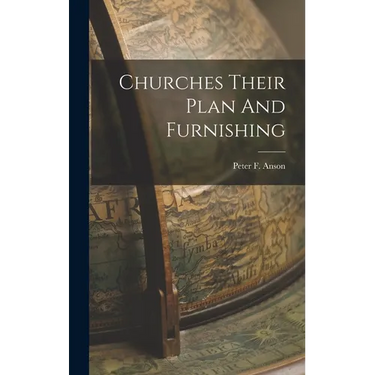 Churches Their Plan And Furnishing