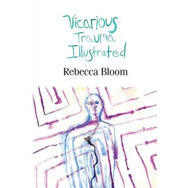 Vicarious Trauma Illustrated