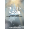 The TEB Model: A New Approach to Crisis Assessment and Intervention
