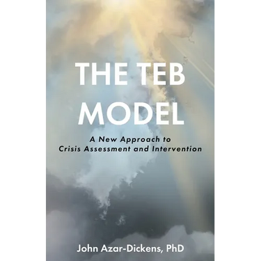 The TEB Model: A New Approach to Crisis Assessment and Intervention
