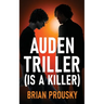 Auden Triller (Is A Killer)