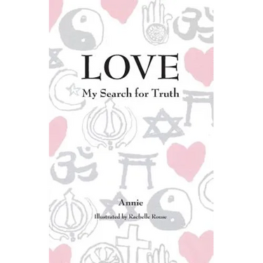 Love: My Search for Truth