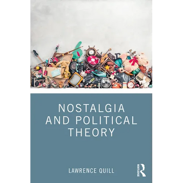 Nostalgia and Political Theory