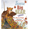 Sneeze, Big Bear, Sneeze!