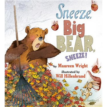 Sneeze, Big Bear, Sneeze!