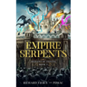 Empire of Serpents: Dragons of Isentol Book 3