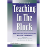 Teaching in the Block: Strategies for Engaging Active Learners