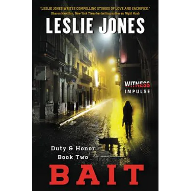 Bait: Duty & Honor Book Two