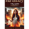 Fae Legacy: The Titan and the Phoenix