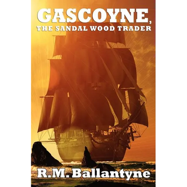 Gascoyne, the Sandal Wood Trader