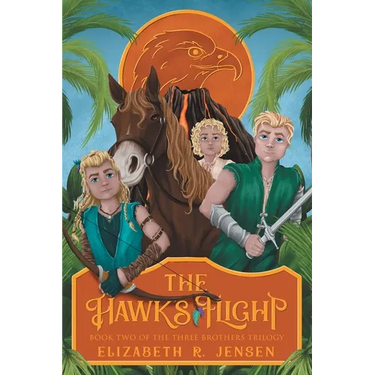 The Hawk's Flight: Book Two of the Three Brothers Trilogy