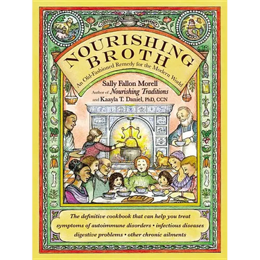 Nourishing Broth: An Old-Fashioned Remedy for the Modern World