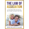 The Law of Association: It's All About Who You Know & The 5 People You Spend Time With